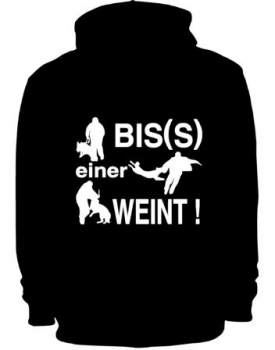 IPO/ IPG Hundesport Schutzdienst Hoody Bis(s) einer weint