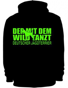 Hoodie " Der mit dem Wild tanzt" Deutsch Jagdterrier-Style
