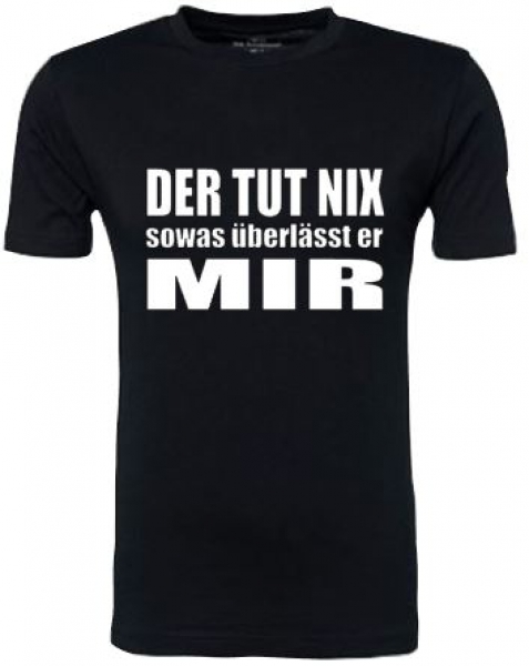 Der tut nix sowas überlässt er MIR